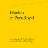 Fénelon Et Port-Royal -Librairies Boutique PtlMS01b