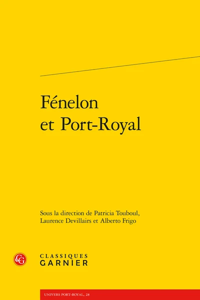 Fénelon Et Port-Royal 3 Fénelon Et Port-Royal