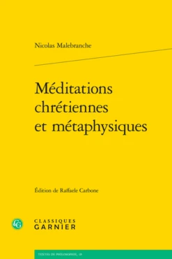 Méditations Chrétiennes Et Métaphysiques
