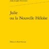 Julie Ou La Nouvelle Héloïse 2 Julie Ou La Nouvelle Héloïse -Librairies Boutique RouMS02