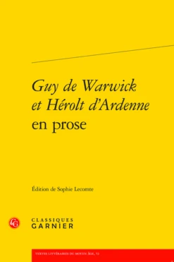 Guy De Warwick Et Hérolt D’Ardenne En Prose
