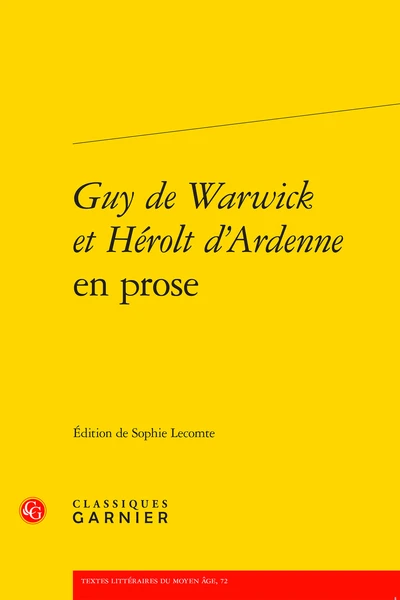 Guy De Warwick Et Hérolt D’Ardenne En Prose 3 Guy De Warwick Et Hérolt D’Ardenne En Prose