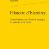 Histoire D’histoires. Considérations Sur L’histoire Tragique Du Premier Xviie Siècle 1 Histoire D’histoires. Considérations Sur L’histoire Tragique Du Premier Xviie Siècle -Librairies Boutique SpiMS01b