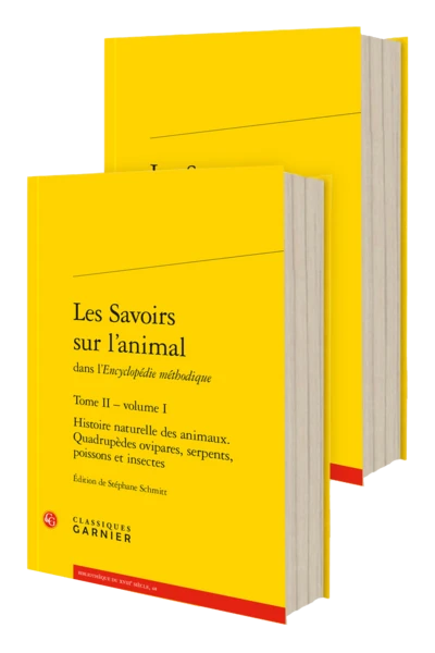 Les Savoirs Sur L’animaldans L’Encyclopédie Méthodique. Tome II 3 Les Savoirs Sur L’animaldans L’Encyclopédie Méthodique. Tome II