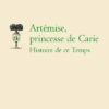 Artémise, Princesse De Carie. Histoire De Ce Temps -Librairies Boutique StfMS274b