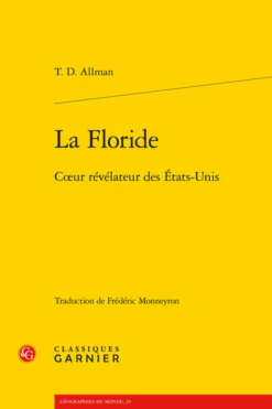 La Floride. Cœur Révélateur Des États-Unis