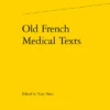 Old French Medical Texts -Librairies Boutique ThtMS01