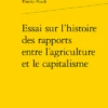 Essai Sur L’histoire Des Rapports Entre L’agriculture Et Le Capitalisme 1 Essai Sur L’histoire Des Rapports Entre L’agriculture Et Le Capitalisme -Librairies Boutique TpoMS01b