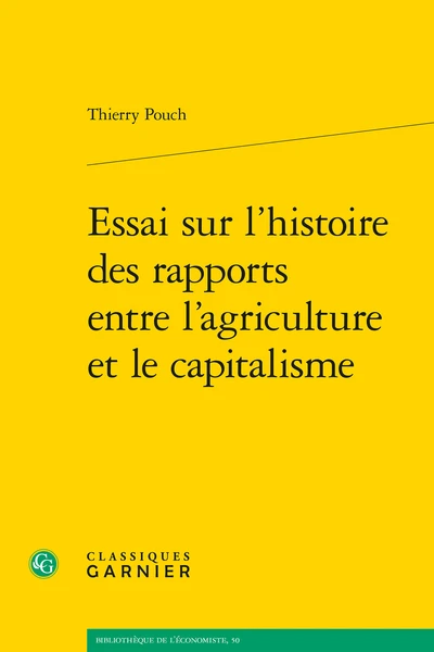 Essai Sur L’histoire Des Rapports Entre L’agriculture Et Le Capitalisme 3 Essai Sur L’histoire Des Rapports Entre L’agriculture Et Le Capitalisme