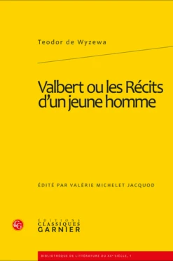 Valbert Ou Les Récits D’un Jeune Homme