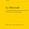 La Henriade Suivi De L'Essai Sur Les Guerres Civiles De France Et De L'Essai Sur La Poésie épique -Librairies Boutique VltMS02b