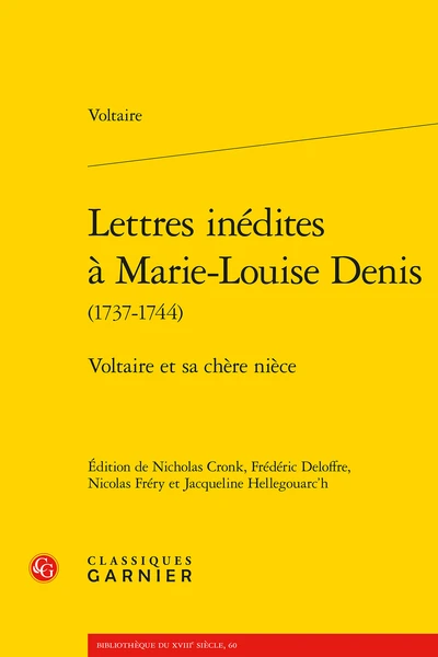 Lettres Inédites à Marie-Louise Denis (1737-1744). Voltaire Et Sa Chère Nièce 3 Lettres Inédites à Marie-Louise Denis (1737-1744). Voltaire Et Sa Chère Nièce